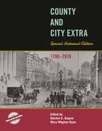County and City Extra: Special Historical Edition, 1790-2010