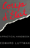 Coup d'?tat, a practical handbook.