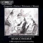 Couperin, Farina...Performed On Original Instruments