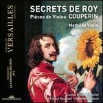 Couperin: Secrets de Roy - Pi�ces de Violes