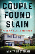 Couple Found Slain: After a Family Murder