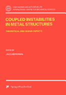 Coupled Instabilities in Metal Structures: Theoretical and Design Aspects
