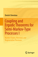 Coupling and Ergodic Theorems for Semi-Markov-Type Processes I: Markov Chains, Renewal, and Regenerative Processes