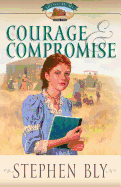 Courage & Compromise