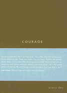 Courage: Every Day