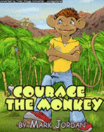 Courage the Monkey - Jordan, Mark