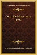 Cours de Mineralogie (1890)
