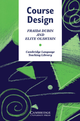 Course Design - Dubin, Fraida (Compiled by), and Olshtain, Elite