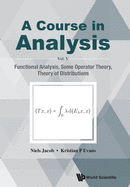 Course in Analysis, a (V5): A - Vol V: Functional Analysis