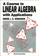 Course in Linear Algebra Appln 1ed