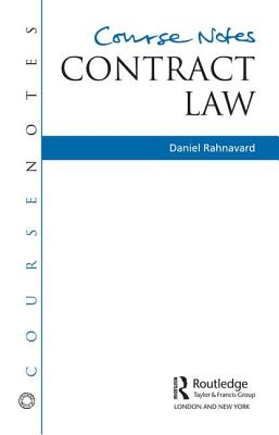 Course Notes: Contract Law - Rahnavard, Daniel