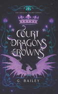 Court of Dragons and Crowns