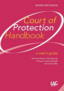 Court of Protection Handbook: A User's Guide