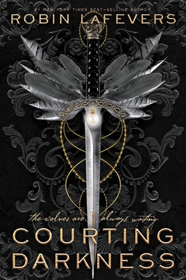 Courting Darkness - Lafevers, Robin