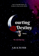 Courting Destiny