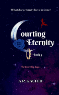 Courting Eternity