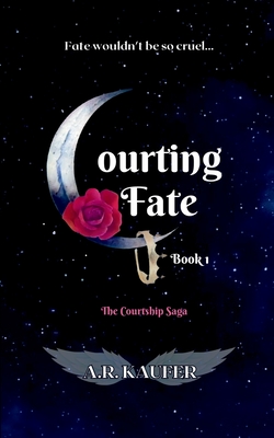 Courting Fate - Kaufer, A R