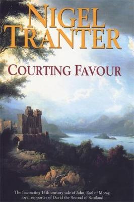 Courting Favour - Tranter, Nigel