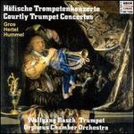 Courtly Trumpet Concertos