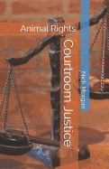 Courtroom Justice: Animal Rights