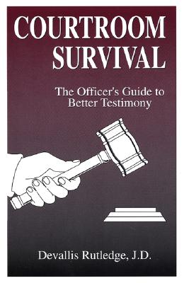 Courtroom Survival - Rutledge, Devallis