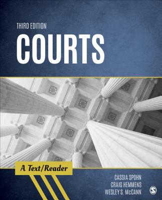 Courts: A Text/Reader - Spohn, Cassia, and Hemmens, Craig, and McCann, Wesley S