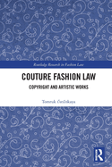 Couture Fashion Law: Copyright and Artistic Works