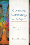 Covenant, Community, and the Spirit