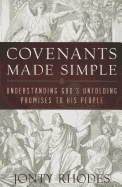 Covenants Made Simple: Understanding God's Unfolding Promises to His People