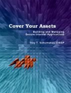 Cover Your Assets: Building and Managing Secure Internet Applications