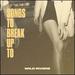 Songs to Break Up to