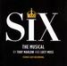 Six: the Musical (Studio Cast Recording)