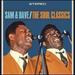 The Soul Classics Sam & Dave