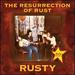 The Resurrection of Rust [Lp]