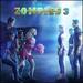 ZOMBIES 3 [Original TV Soundtrack]
