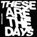These Are the Days-Black Vinyl