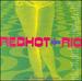 Red Hot + Rio: Pure Listening Pleasure