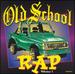 Old School Rap 1 / Various