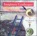 Imaginary Landscapes