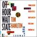 Off-Hour Wait State
