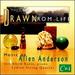 Anderson: Drawn From Life