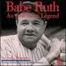 Babe Ruth: an American Legend