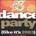 Dance Party (Like It's 2003)
