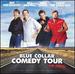 Blue Collar Comedy Tour: the Movie [Original Motion Picture Soundtrack]