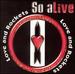 So Alive