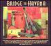 Bridge to Havana
