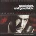 Good Night, and Good Luck. (Original Soundtrack)