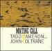Mating Call (W/John Coltrane) (Remastered)