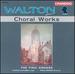 Walton: Choral Works