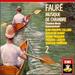 Faure: Chamber Music, Vol. 2 (Musique De Chambre)